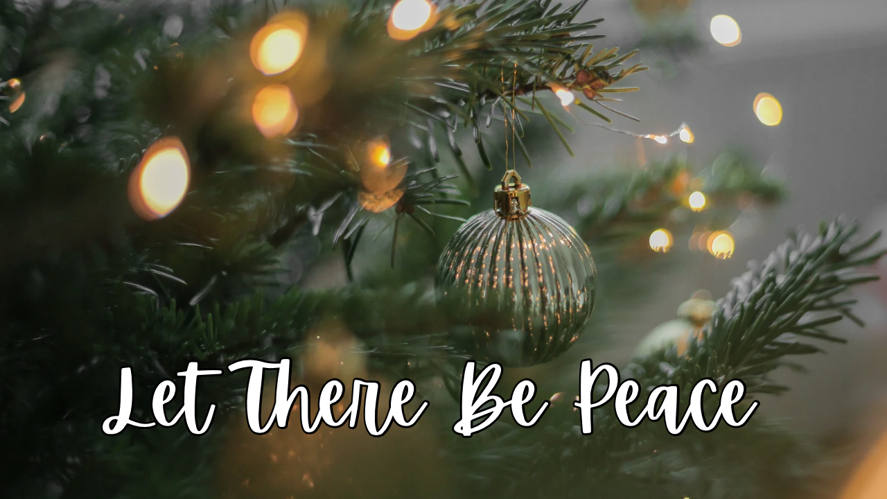 Let There Be Peace. And Let It Be Now.