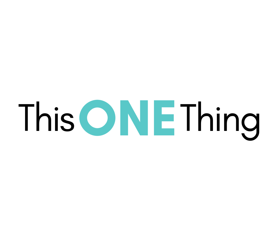 This ONE Thing